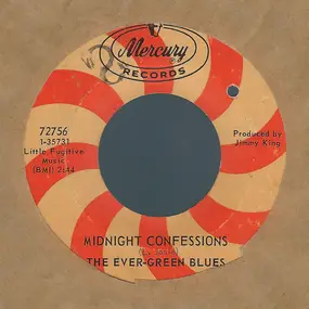 The Ever-Green Blues - Midnight Confessions / (Yes) That's My Baby