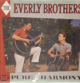 The Everly Brothers - Pure Harmony