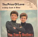 7inch Vinyl Single - The Everly Brothers - The Price Of Love