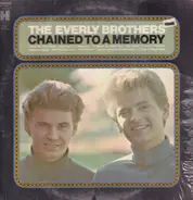 The Everly Brothers - Chained to a Memory