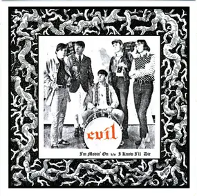 Evil - I'm Movin' On b/w I Know I'll Die