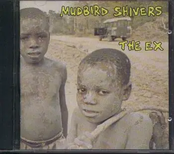 The Ex - Mudbird Shivers