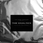 The Exaltics - We Are Not Your Friends...