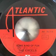 7inch Vinyl Single - The Excels - Little Innocent Girl / Some Kind Of Fun