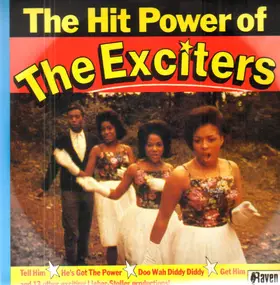 The Exciters - The Hit Power Of The Exciters