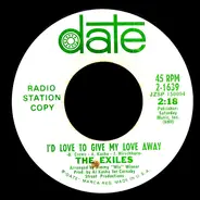 The Exiles - Mary On The Beach / I'd Love To Give My Love Away