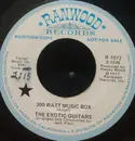 7inch Vinyl Single - The Exotic Guitars - 300 Watt Music Box