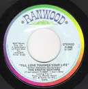 7inch Vinyl Single - The Exotic Guitars - Till Love Touches Your Life
