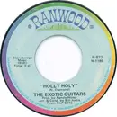 7inch Vinyl Single - The Exotic Guitars - Holly Holy