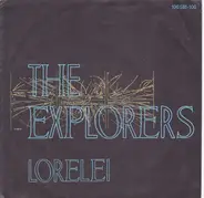 The Explorers - Lorelei / You Go Up In Smoke