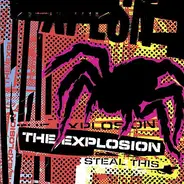 The Explosion - Steal This