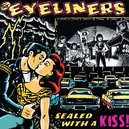 The Eyeliners - Sealed With A Kiss!