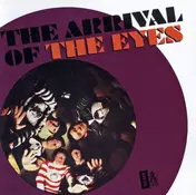The Eyes - THE ARRIVAL OF THE EYES