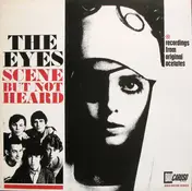 The Eyes - Scene But Not Heard