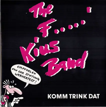 The F...'kius Band - Komm Trink Dat