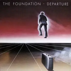 Foundation - Departure