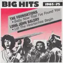 7inch Vinyl Single - The Foundations / Long John Baldry - Baby Now That I Found You / Let The Heartaches Begin