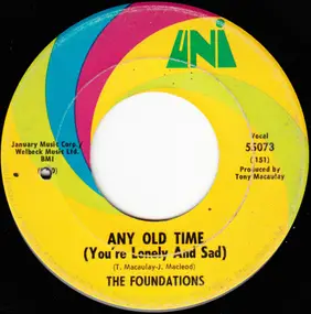 The Foundations - Any Old Time (You're Lonely And Sad) / We Are Happy People
