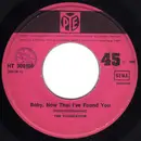 7inch Vinyl Single - The Foundations - Baby, Now That I've Found You