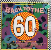 Double LP - The Four Tops, The Animals, The Yardbirds, The Small Faces a.o. - Back To The 60s - Sixties Mania 2