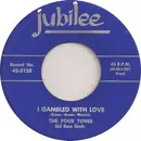 7inch Vinyl Single - The Four Tunes - I Gambled With Love / Marie