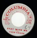 7inch Vinyl Single - The Four Voices - Stay With Me / Good Good Thing