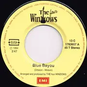 7inch Vinyl Single - The Four Windows - Blue Bayou