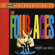 The Four Aces - A Proper Introduction To The Four Aces: Heart And Soul