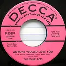 7inch Vinyl Single - The Four Aces - Anyone Would Love You / The Five Pennies