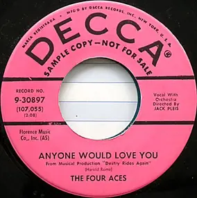 The Four Aces - Anyone Would Love You / The Five Pennies