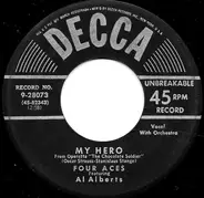 The Four Aces Featuring Al Alberts - My Hero / Spring Is A Wonderful Thing