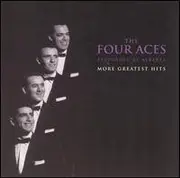 CD - The Four Aces Featuring Al Alberts - More Greatest Hits