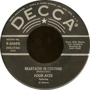 The Four Aces - Heartache In Costume / Two Arms, Two Lips, One Heart!