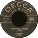 7inch Vinyl Single - The Four Aces - I Wish I May, I Wish I Might / Rock And Roll Rhapsody