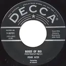 7inch Vinyl Single - The Four Aces - Roses Of Rio