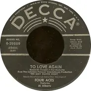 The Four Aces - To Love Again