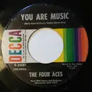 7inch Vinyl Single - The Four Aces - You Are Music