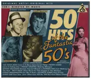 The Four Aces, Perry Como, Frank Sinatra a.o. - 50 Hits From The Fantastic 50's