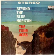 LP - The Four Aces - Beyond The Blue Horizon