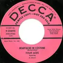 7inch Vinyl Single - The Four Aces - Heartache In Costume / Two Arms, Two Lips, One Heart!