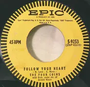 The Four Coins - Follow Your Heart