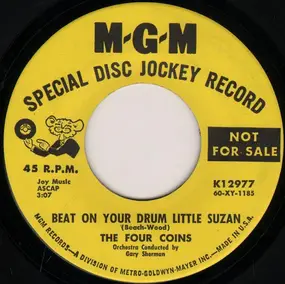 The Four Coins - Beat On Your Drum Little Suzan / Love Is Where You Are