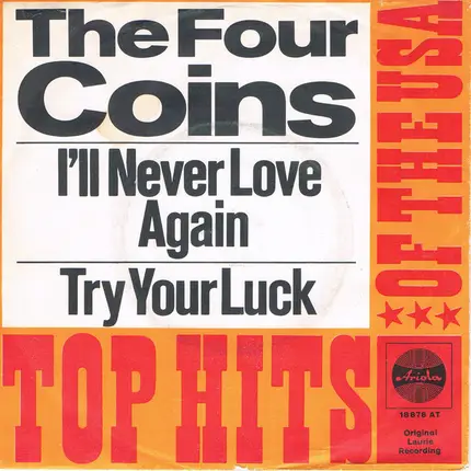 The Four Coins - I'll Never Love Again / Try Your Luck