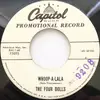 7inch Vinyl Single - The Four Dolls - Whoop-A-Lala