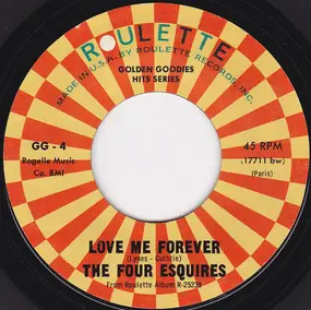 FOUR ESQUIRES - Love Me Forever / Baby Blue