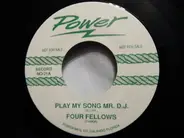 The Four Fellows / The Cadillacs - Play My Song Mr. D.J. / Woe Is Me