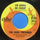 7inch Vinyl Single - The Four Freshmen - I'm Gonna Go Fishin'