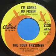 The Four Freshmen - I'm Gonna Go Fishin'