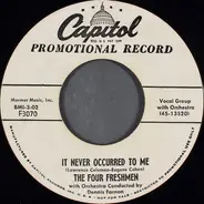 The Four Freshmen - It Never Occurred To Me