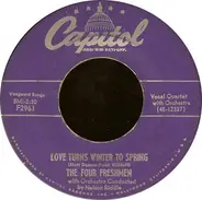 The Four Freshmen - Love Turns Winter To Spring